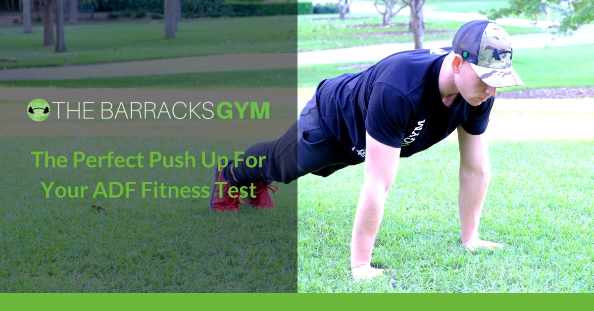 The Perfect Push Up For Your ADF Fitness Test — The Barracks Gym