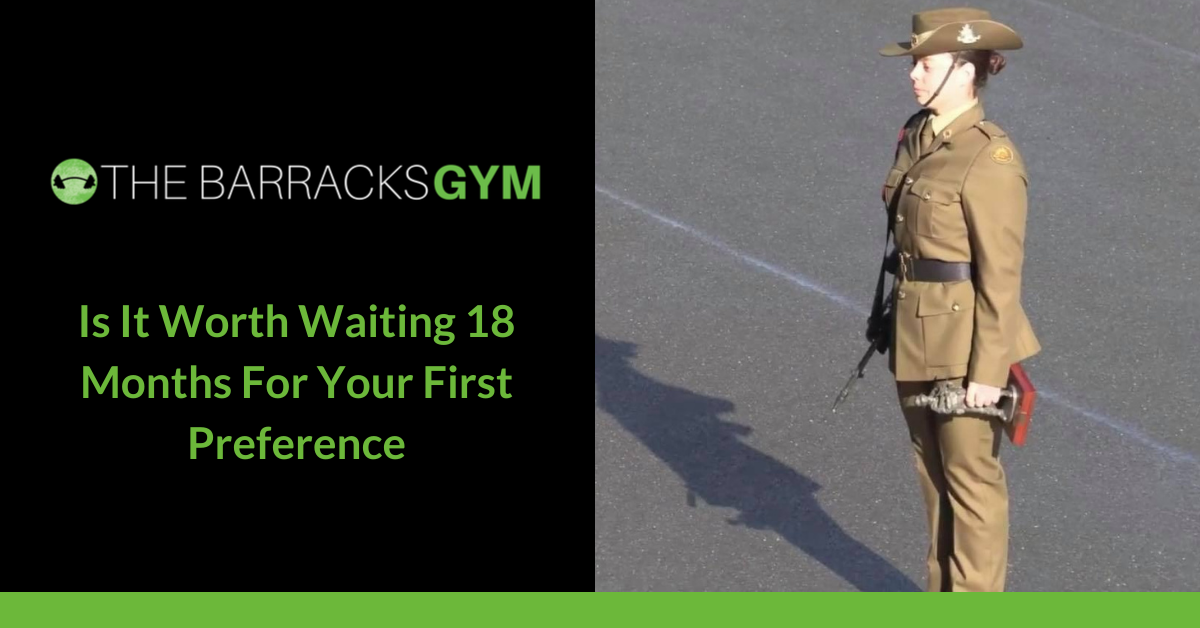 IS IT WORTH WAITING 18 MONTHS FOR YOUR FIRST JOB PREFERENCE… — The Barracks Gym