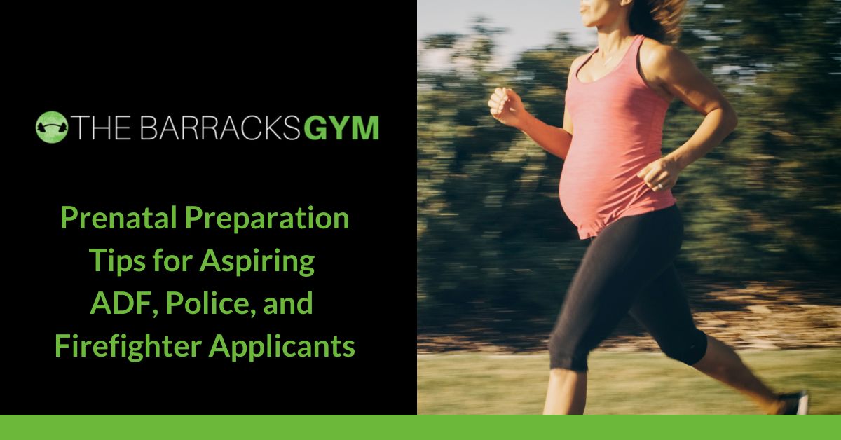 Prenatal Preparation Tips for Aspiring ADF, Police, and Firefighter Applicants