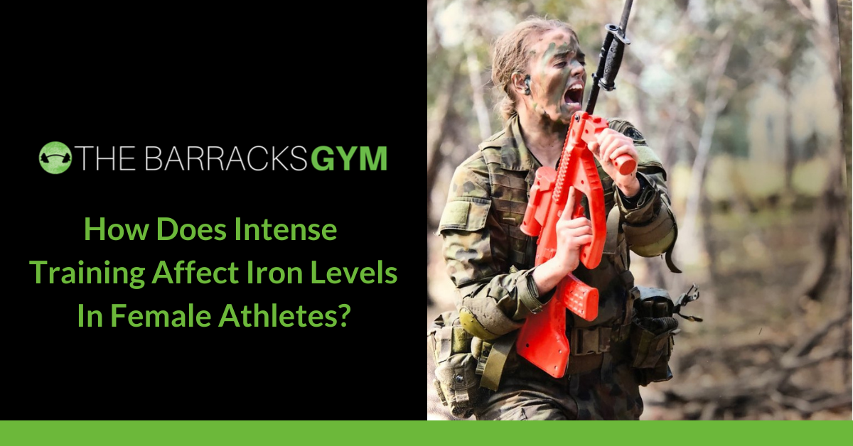How Does Intense Training Affect Iron Levels In Female… — The Barracks Gym