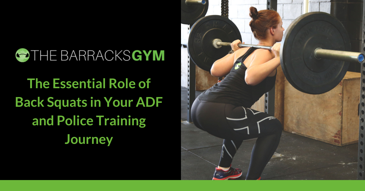 The Essential Role of Back Squats in Your ADF and Police… — The Barracks Gym