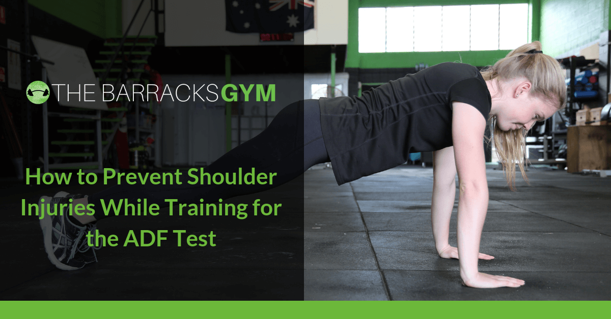 How to Prevent Shoulder Injuries While Training for the ADF… — The Barracks Gym